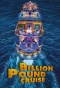 Poster for Billion Pound Cruise