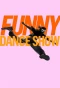 Poster for The Funny Dance Show