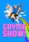 Poster for Gayme Show