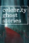Poster for Celebrity Ghost Stories