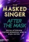 Poster for The Masked Singer: After the Mask