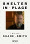 Poster for Shelter in Place with Shane Smith