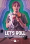 Poster for Let's Roll with Tony Greenhand