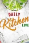 Poster for Daily Kitchen Live