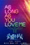 Poster for As Long As You Love Me