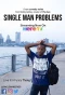 Poster for Single Man Problems