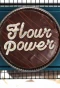 Poster for Flour Power