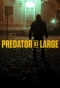 Poster for Predator at Large