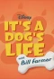 Poster for It's a Dog's Life with Bill Farmer