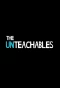 Poster for The Unteachables