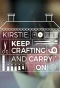 Poster for Kirstie: Keep Crafting and Carry On