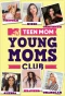 Poster for Teen Mom: Young Moms Club