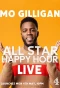 Poster for Mo Gilligan's All Star Happy Hour