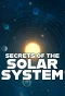 Poster for Secrets of the Solar System
