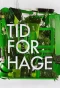Poster for Tid for hage