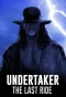 Poster for Undertaker: The Last Ride