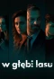 Poster for W głębi lasu