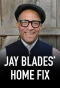 Poster for Jay Blades' Home Fix