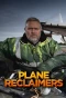 Poster for Plane Reclaimers