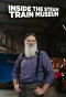 Poster for Inside the Steam Train Museum