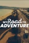 Poster for My Road to Adventure