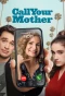 Poster for Call Your Mother