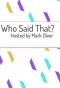 Poster for Who Said That?