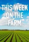 Poster for This Week on the Farm