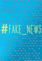 Poster for #Fake_News