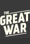 Poster for The Great War: Week by Week 100 Years Later