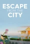 Poster for Escape from the City