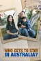 Poster for Who Gets to Stay in Australia?