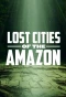 Poster for Lost Cities of the Amazon
