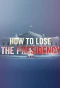 Poster for How to Lose the Presidency