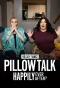 Poster for 90 Day Pillow Talk: Happily Ever After?