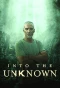 Poster for Into the Unknown