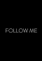 Poster for Follow Me