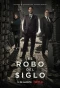 Poster for El robo del siglo