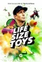 Poster for Life Size Toys