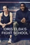 Poster for Idris Elba's Fight School