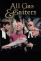 Poster for All Gas and Gaiters