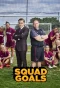 Poster for Squad Goals