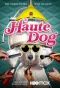 Poster for Haute Dog
