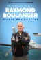 Poster for Le dernier vol de Raymond Boulanger