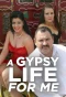 Poster for A Gypsy Life for Me
