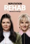 Poster for Reputation Rehab