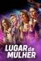 Poster for Lugar de Mulher