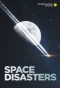 Poster for Space Disasters