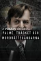 Poster for Palme, träsket och mordrättegångarna