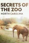 Poster for Secrets of the Zoo: North Carolina